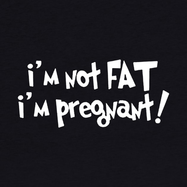 i'm not fat i'm pregnant by windupraditya6